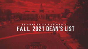 Bridgewater State University Fall 2021 Dean's List