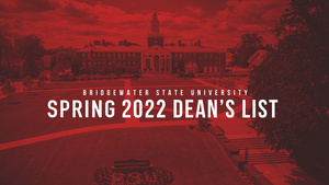 Bridgewater State University Spring 2022 Dean's List