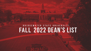 Bridgewater State University Fall 2022 Dean's List