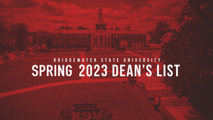 Bridgewater State University Spring 2023 Dean's List
